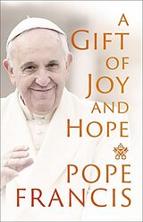 Couverture cartonnée A Gift of Joy and Hope de Francis Pope