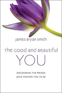 E-Book (epub) Good and Beautiful You von James Bryan Smith