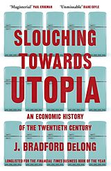 Couverture cartonnée Slouching Towards Utopia de J. Bradford DeLong