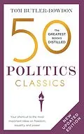E-Book (epub) 50 Politics Classics von Tom Butler-Bowdon