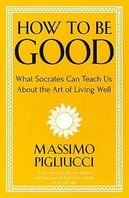 E-Book (epub) How To Be Good von Massimo Pigliucci