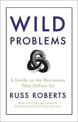 E-Book (epub) Wild Problems von Russ Roberts