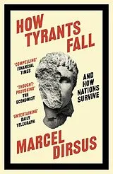 Kartonierter Einband How Tyrants Fall von Marcel Dirsus