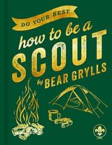 Livre Relié Do Your Best de Grylls Bear