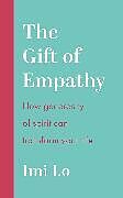 Couverture cartonnée The Gift of Empathy de Imi Lo