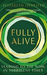 Kartonierter Einband Fully Alive von Elizabeth Oldfield