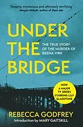 E-Book (epub) Under the Bridge von Rebecca Godfrey