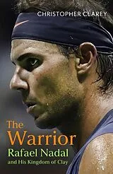 Kartonierter Einband The Warrior von Christopher Clarey