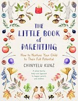 Couverture cartonnée The Little Book of Parenting de Chinyelu Kunz