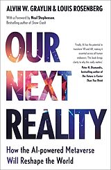 Couverture cartonnée Our Next Reality de Alvin Wang Graylin, Louis Rosenberg