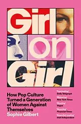 Kartonierter Einband Girl on Girl von Sophie Gilbert