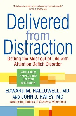 E-Book (epub) Delivered from Distraction von Edward M. Hallowell, John J. Ratey