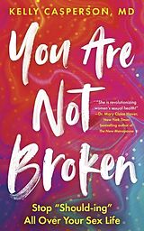 Couverture cartonnée You Are Not Broken de Kelly Casperson, MD