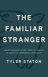 Kartonierter Einband The Familiar Stranger von Tyler Staton