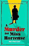 Livre Relié A Murder for Miss Hortense de Mel Pennant