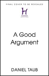 Couverture cartonnée A Good Argument de Daniel Taub