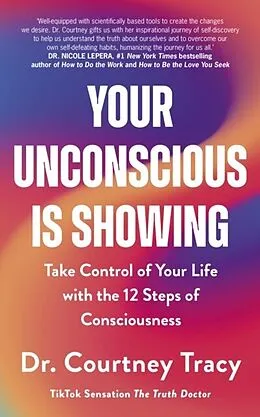E-Book (epub) Your Unconscious Is Showing von Dr Courtney Tracy
