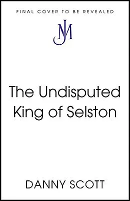 E-Book (epub) Undisputed King of Selston von Danny Scott