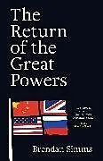 Kartonierter Einband The Return of the Great Powers von Brendan Simms