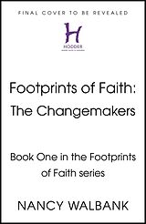 Couverture cartonnée Footprints of Faith: The Changemakers de Nancy Walbank