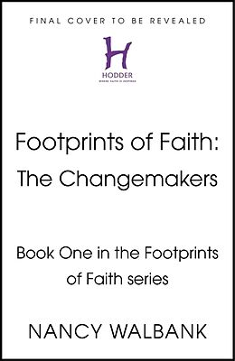 Couverture cartonnée Footprints of Faith: The Changemakers de Nancy Walbank