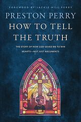 Couverture cartonnée How to Tell the Truth de Preston Perry