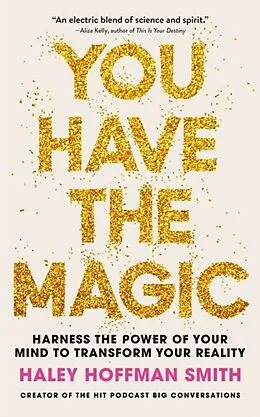 E-Book (epub) You Have The Magic von Haley Hoffman Smith