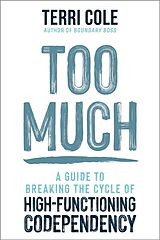 E-Book (epub) Too Much von Terri Cole