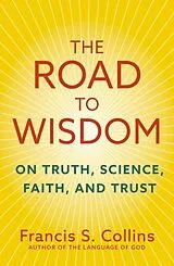 Kartonierter Einband The Road to Wisdom von Collins Francis S.