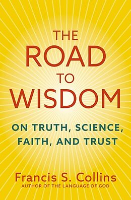 Couverture cartonnée The Road to Wisdom de Francis Collins