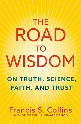 E-Book (epub) Road to Wisdom von Francis S. Collins