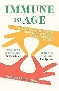 Kartonierter Einband Immune to Age von Dr Jenna Macciochi
