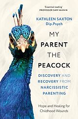 Kartonierter Einband My Parent the Peacock von Kathleen Saxton