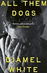 Fester Einband All Them Dogs von Djamel White
