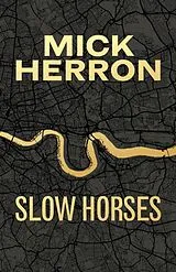 Fester Einband Slow Horses von Mick Herron