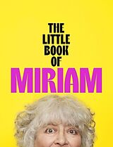 Fester Einband The Little Book of Miriam von Miriam Margolyes