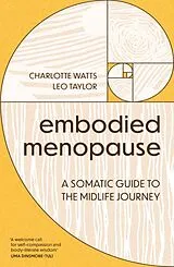 Kartonierter Einband Embodied Menopause von Charlotte Watts, Leo Taylor