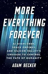 Fester Einband More Everything Forever von Adam Becker