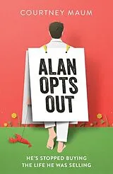 Kartonierter Einband Alan Opts Out von Courtney Maum