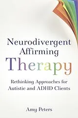 Kartonierter Einband Neurodivergent Affirming Therapy von Peters Amy