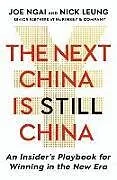 Fester Einband The Next China is Still China von Joe Ngai, Nick Leung