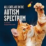 Fester Einband All Cats Are on the Autism Spectrum von Hoopmann Kathy
