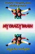E-Book (epub) My Crazy Brain von Sylvia Wright
