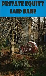 E-Book (pdf) Private Equity Laid Bare von Ludovic Phalippou