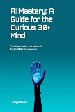 E-Book (epub) AI Mastery: von Gary Brown