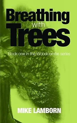 E-Book (epub) Breathing With Trees von Mike Q Lamborn