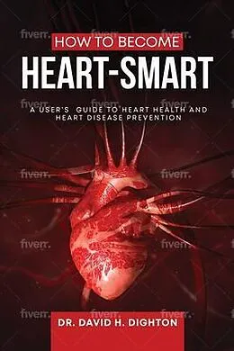 E-Book (epub) How to Become Heart-Smart von David H. Dighton