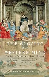Taschenbuch The Closing Of The Western Mind von Charles Freeman