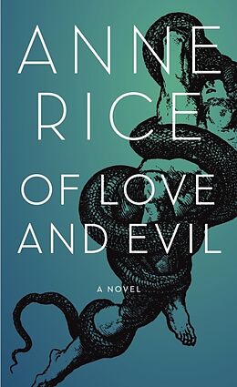 Livre Relié Of Love and Evil de Anne Rice