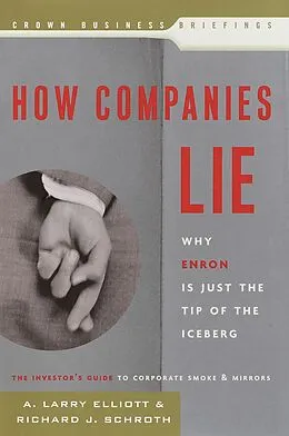 E-Book (epub) How Companies Lie von Larry Elliott, Richard Schroth